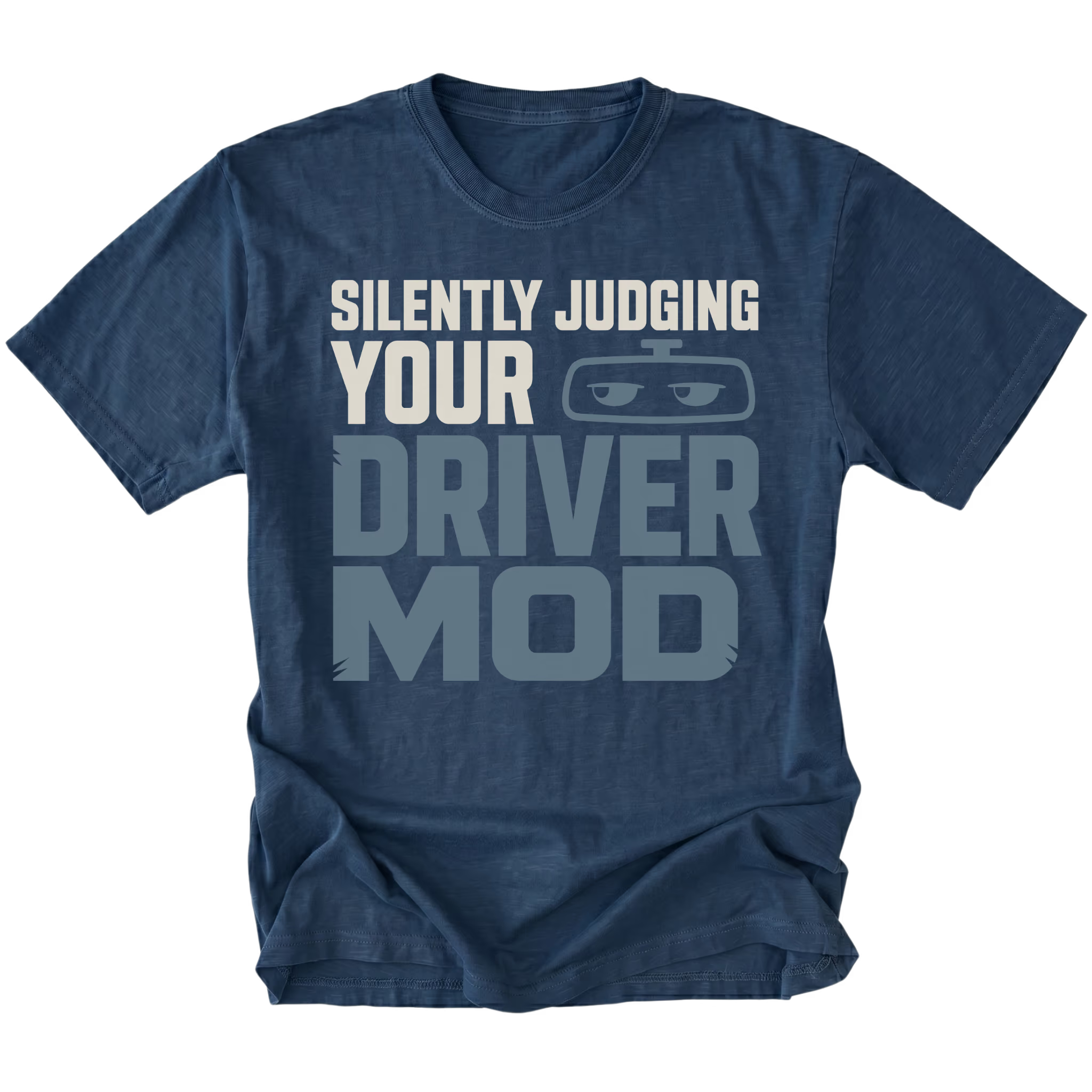 Navy T-Shirt featuring the Silently Judging Your Driver Mod design on the front by Trail Snark.