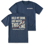 Two navy blue t-shirts shown on a white background, displaying both the front and back designs. The front shirt features the text 'CHIEF ENGINEER' in white on the left chest. The back features the text 'HOLD MY DRINK AND WATCH THIS LINE' and smaller text 'EXPERIMENTAL TACTICS' under.
