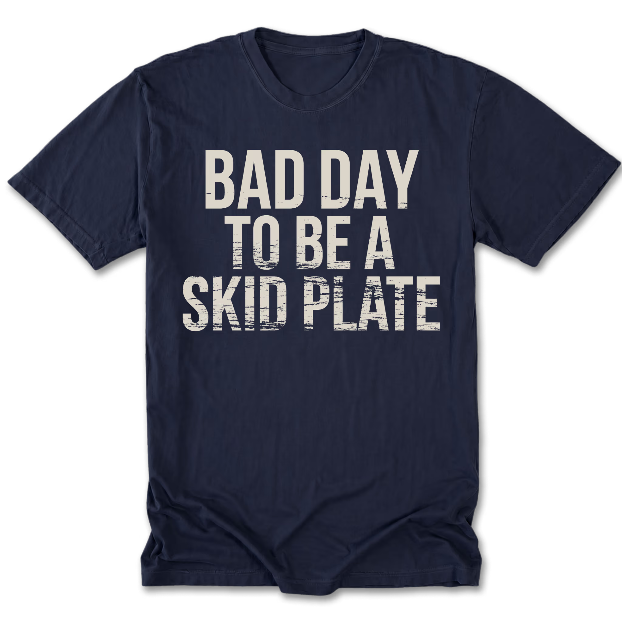 Navy Tall Tee featuring the Bad Day to Be a Skid Plate design on the front by Trail Snark.