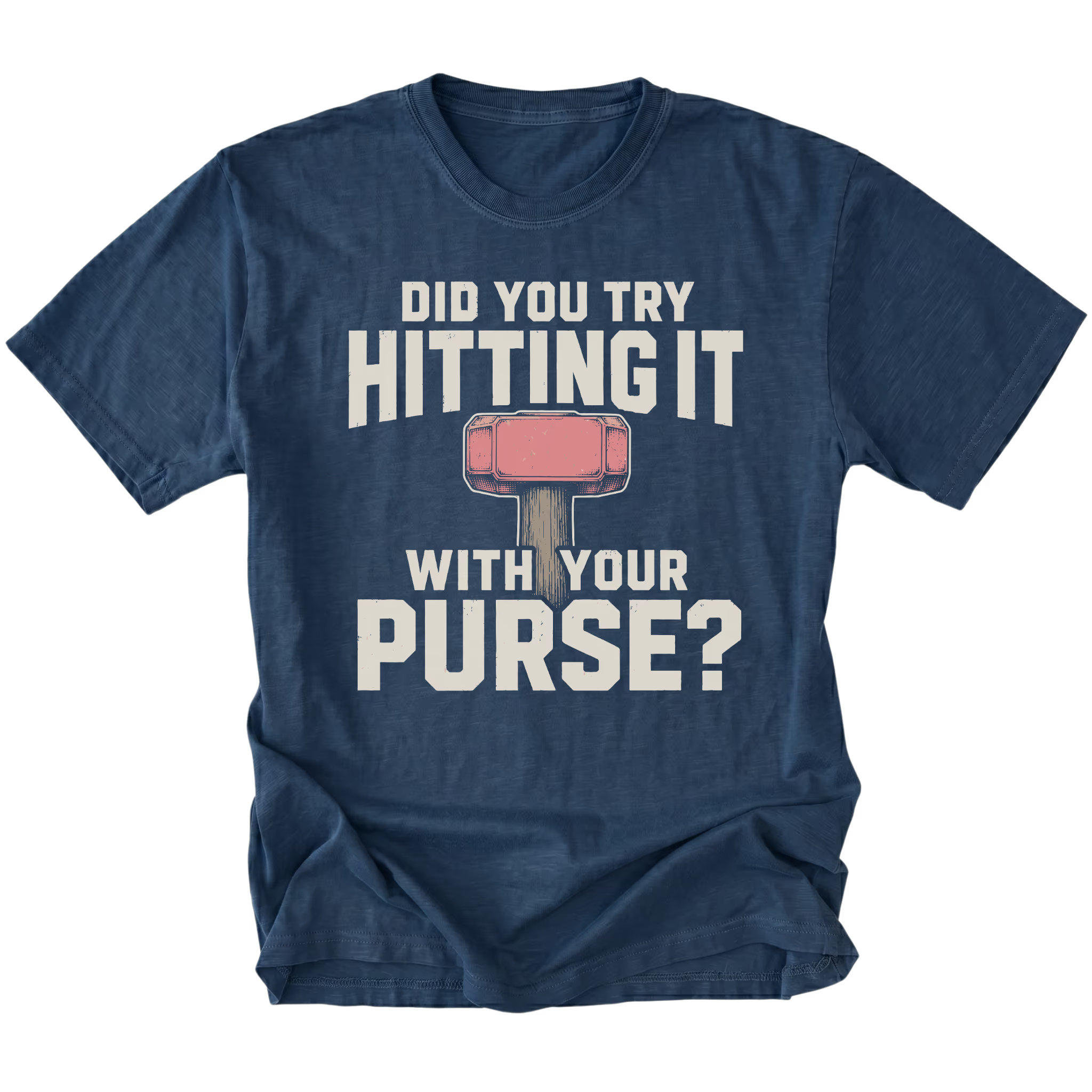 Navy t-shirt featuring Did you try hitting it with your purse design on the front by Trail Snark.