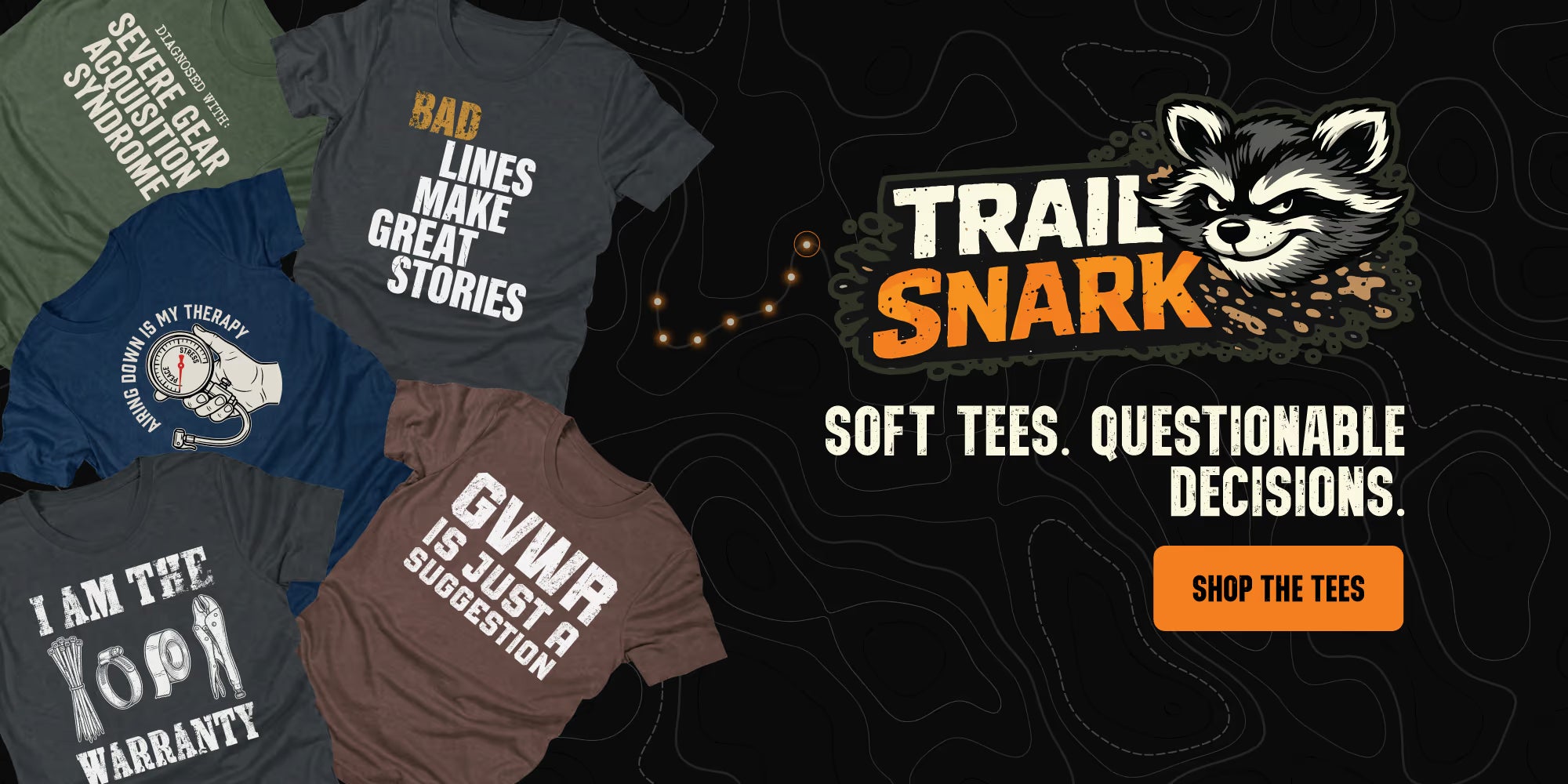 Trail Snark hero banner showing off-road graphic t-shirts, brand logo, tagline ‘Soft Tees. Questionable Decisions.’ and shop now call to action on a dark topo background
